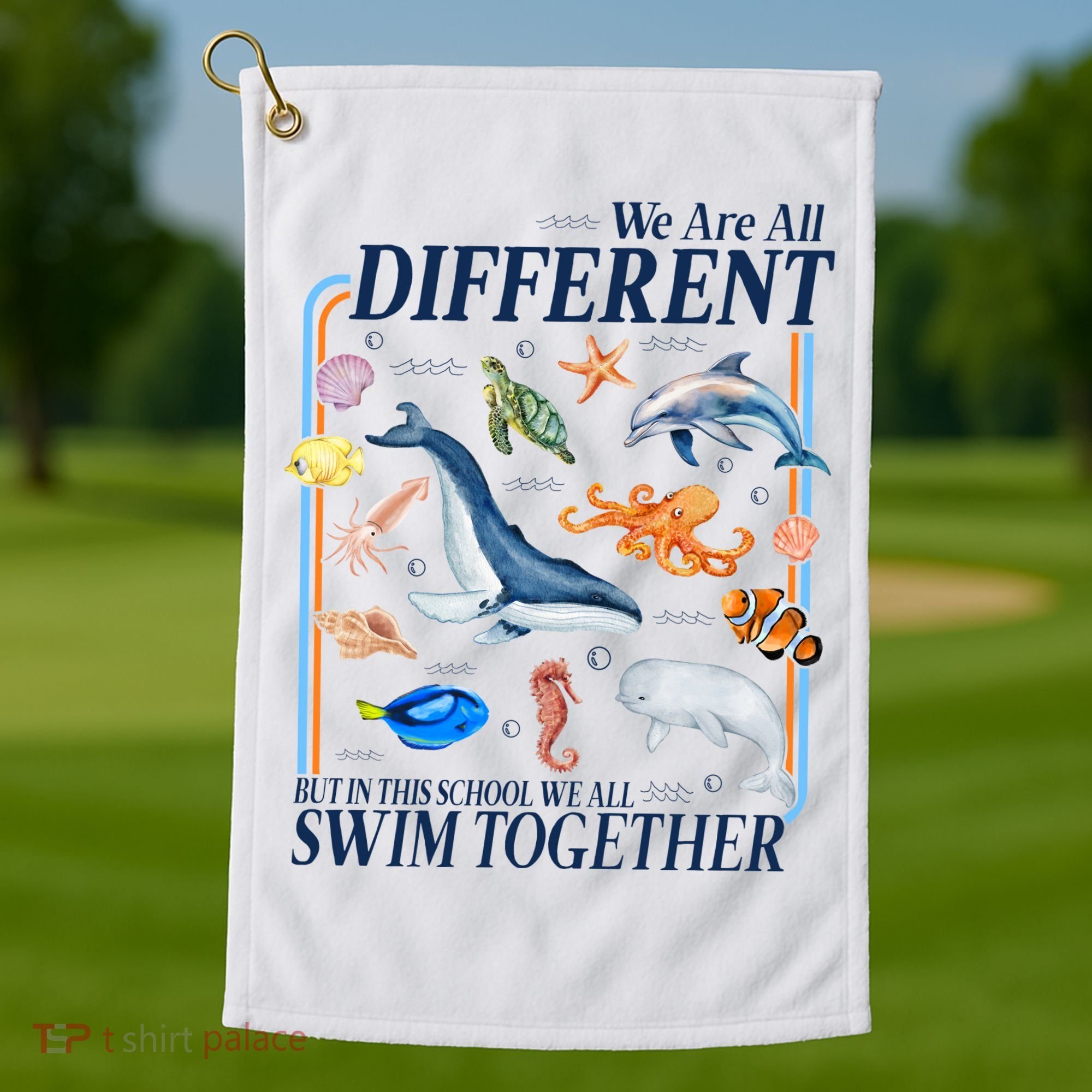We Are All Different Swim Together Teacher Students Classmates Golf Towel