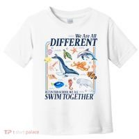 We Are All Different Swim Together Teacher Students Classmates Toddler T-Shirt thumb 0