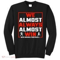 We Almost Always Almost Win Sunday Football Sweatshirt thumb 0