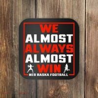 We Almost Always Almost Win Sunday Football Coaster thumb 0