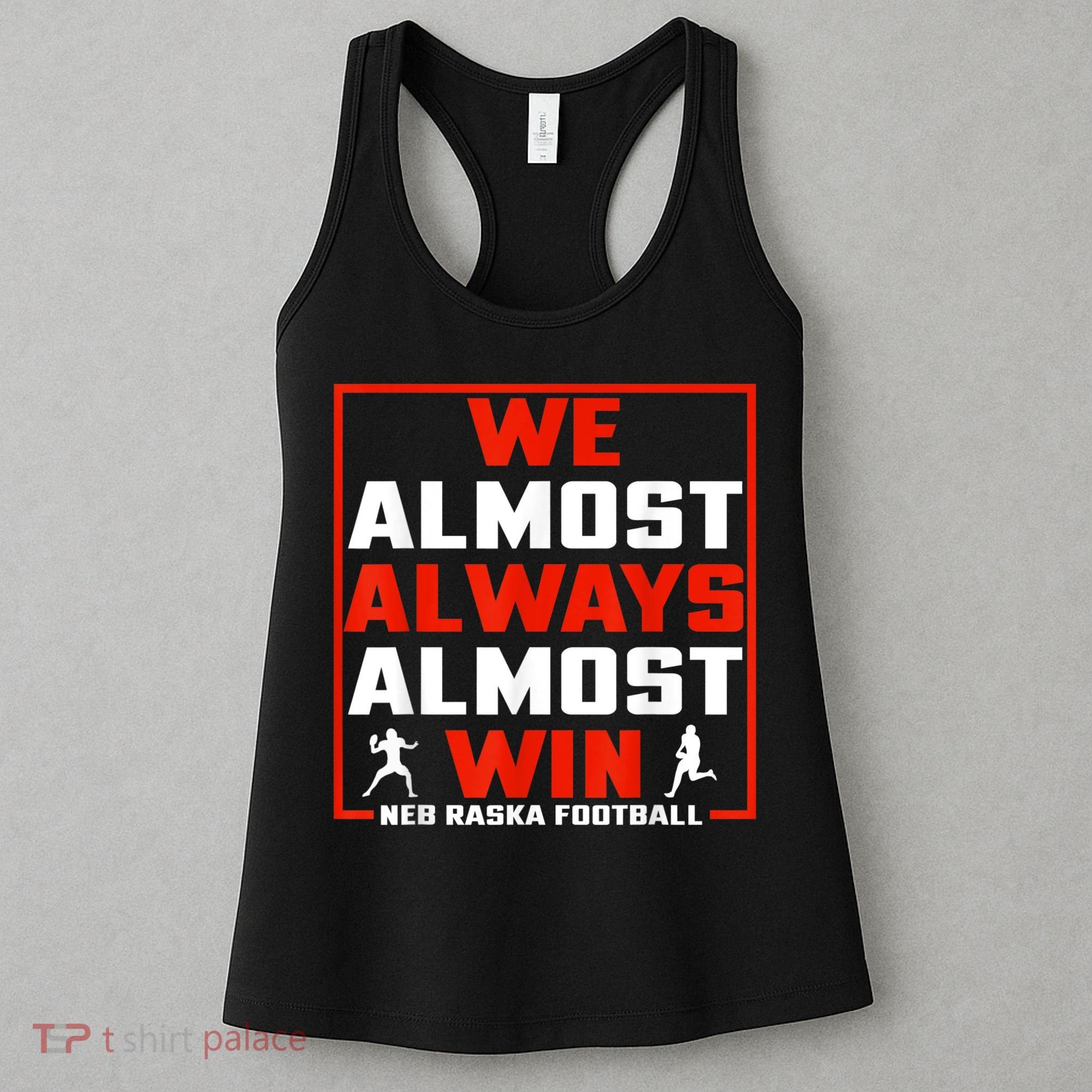 We Almost Always Almost Win Sunday Football Women's Tank Top