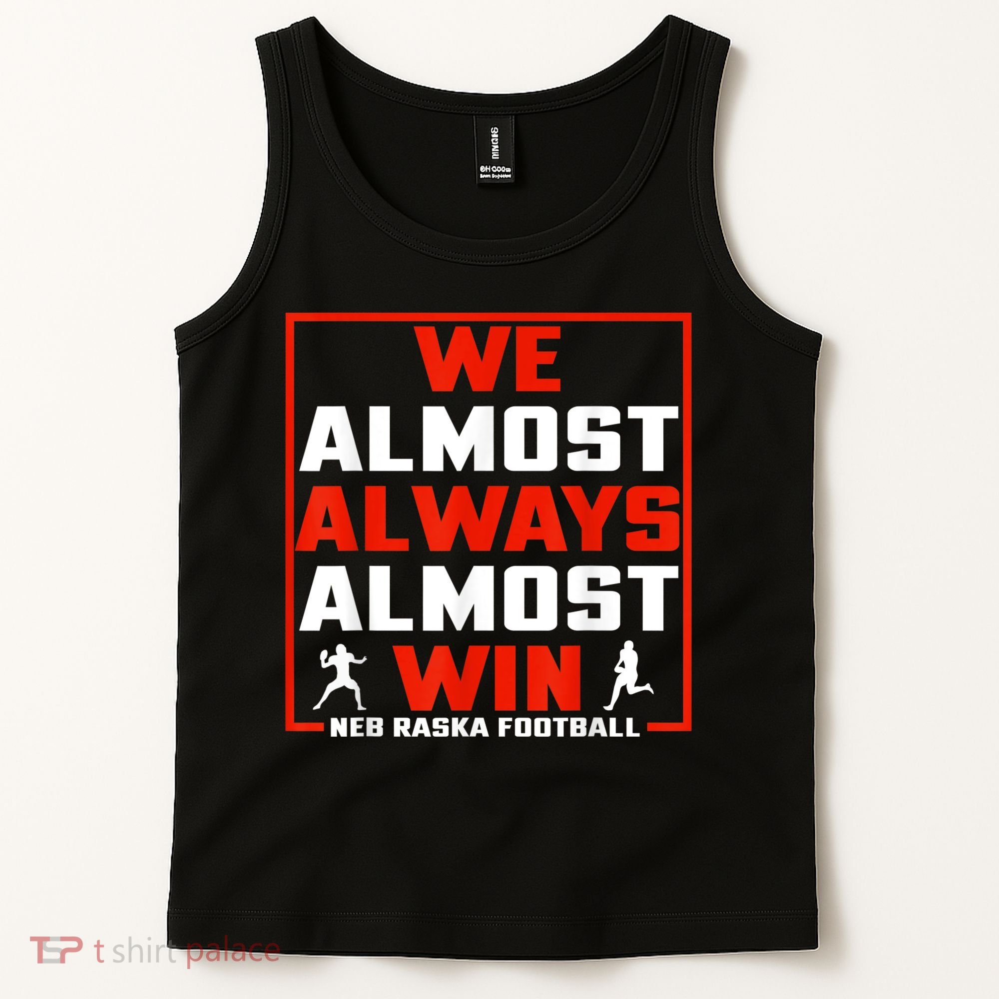We Almost Always Almost Win Sunday Football Tank Top