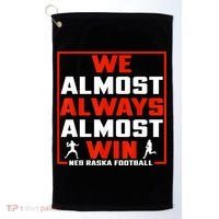 We Almost Always Almost Win Sunday Football Golf Towel thumb 0