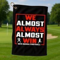 We Almost Always Almost Win Sunday Football Golf Towel thumb 1