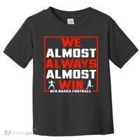 We Almost Always Almost Win Sunday Football Toddler T-Shirt thumb 0