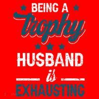 Wedding Anniversary Being A Trophyhusband Is Exhausting Santa Hat thumb 1