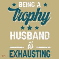 Wedding Anniversary Being A Trophyhusband Is Exhausting Mousepad thumb 1
