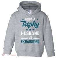 Wedding Anniversary Being A Trophyhusband Is Exhausting Toddler Hoodie thumb 0