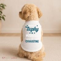 Wedding Anniversary Being A Trophyhusband Is Exhausting Doggie Tank thumb 2