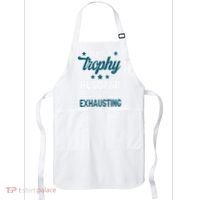 Wedding Anniversary Being A Trophyhusband Is Exhausting Apron thumb 0