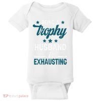 Wedding Anniversary Being A Trophyhusband Is Exhausting Baby Bodysuit thumb 0