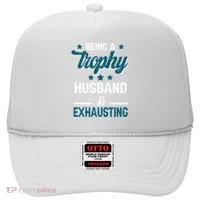 Wedding Anniversary Being A Trophyhusband Is Exhausting Hat thumb 0
