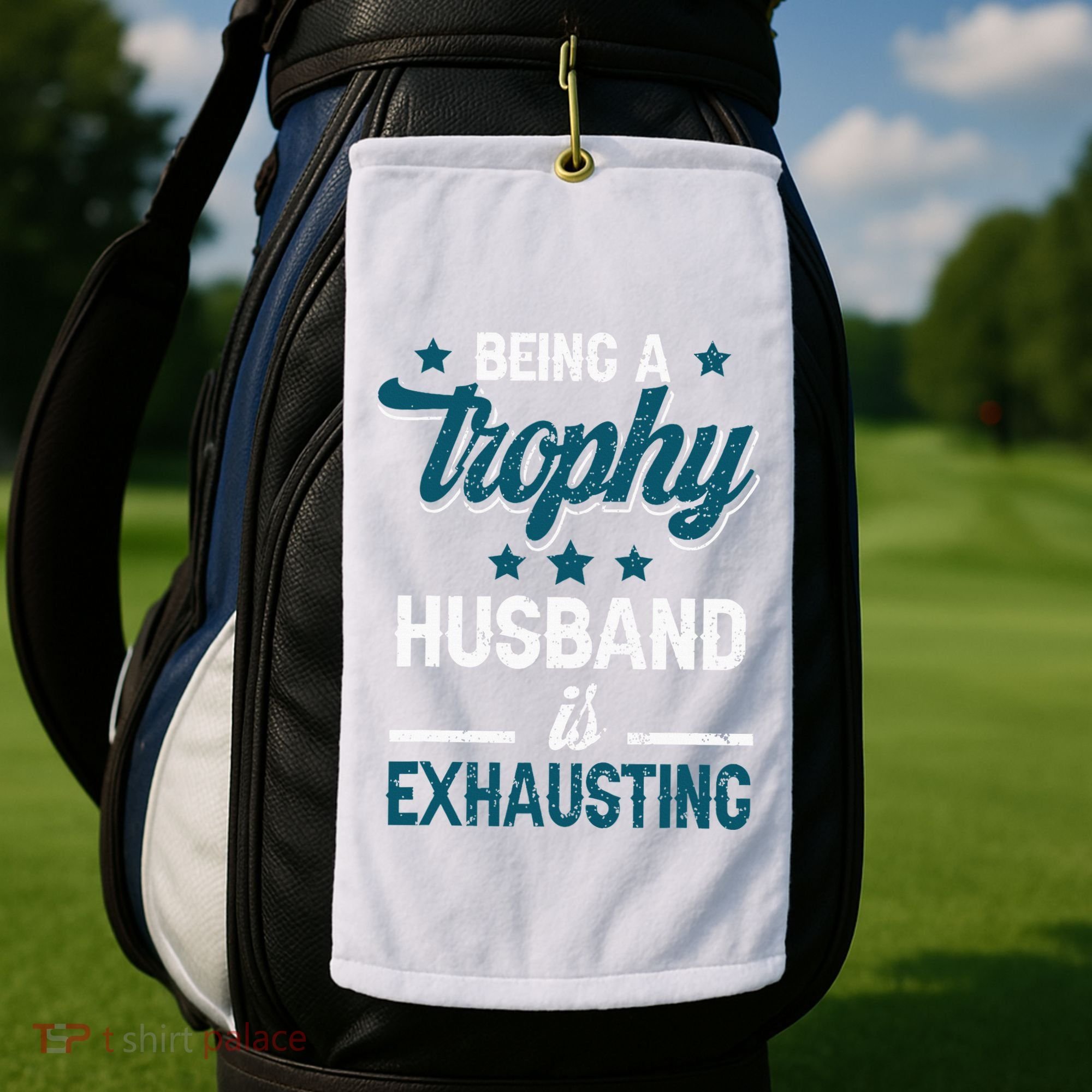 Wedding Anniversary Being A Trophyhusband Is Exhausting Golf Towel