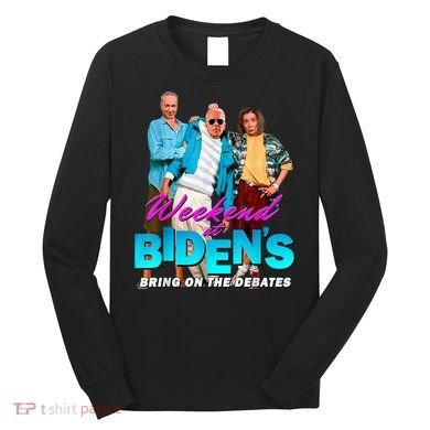 Weekend At Biden's Long Sleeve Shirt