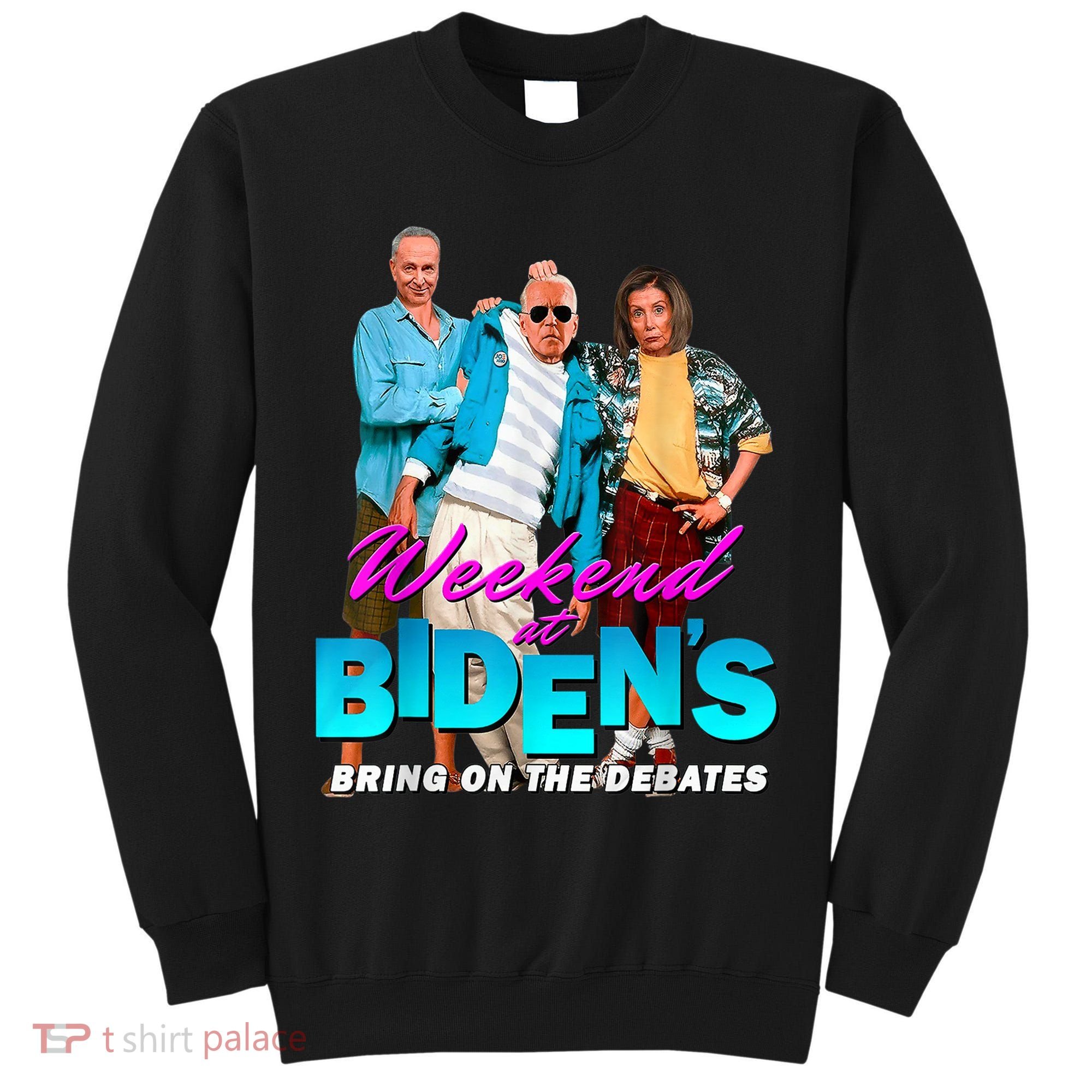 Weekend At Biden's Tall Sweatshirt