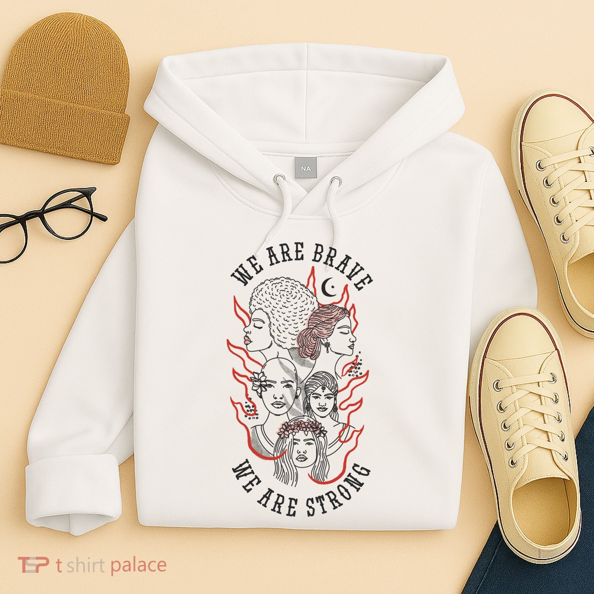We Are Brave We Are Strong Female Hoodie