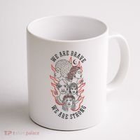 We Are Brave We Are Strong Female Coffee Mug thumb 1