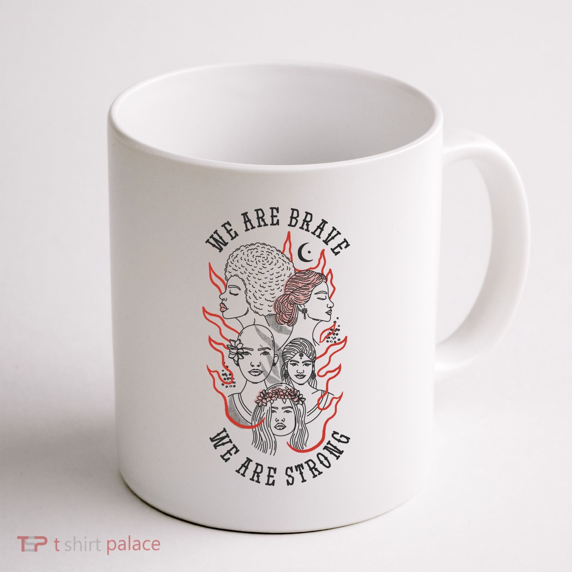 We Are Brave We Are Strong Female Coffee Mug