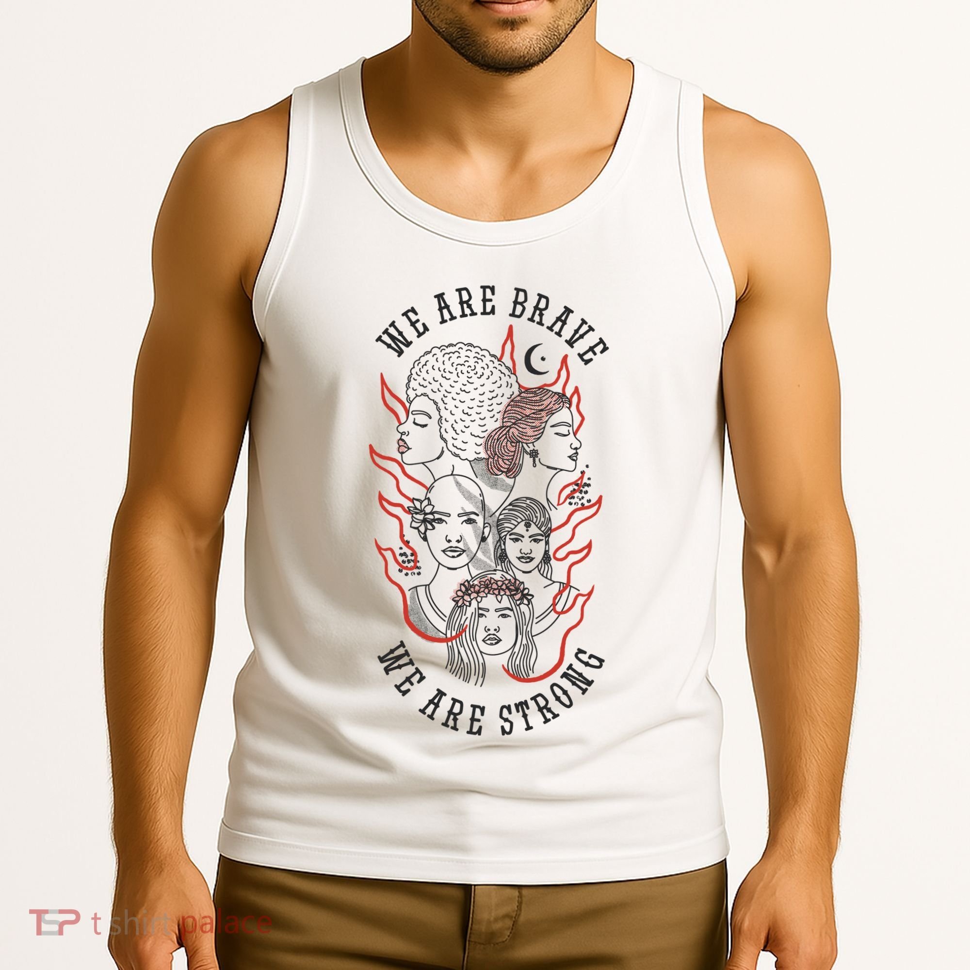 We Are Brave We Are Strong Female Tank Top