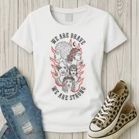 We Are Brave We Are Strong Female Women's T-Shirt thumb 3