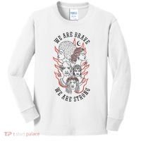 We Are Brave We Are Strong Female Kids Long Sleeve Shirt thumb 0