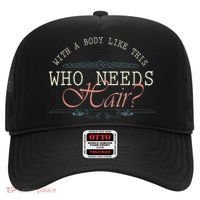 With A Body Like This Who Needs Hair Balding Funny Dad Hat thumb 0