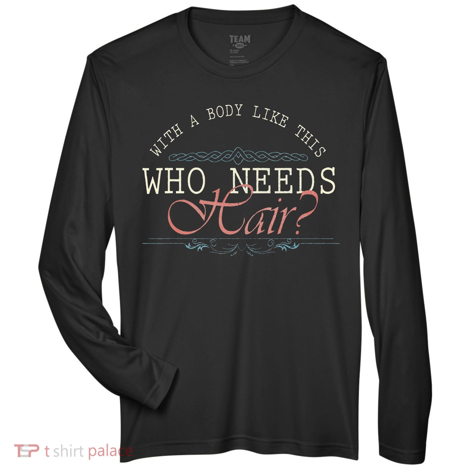 With A Body Like This Who Needs Hair Balding Funny Dad Zone Performance Long-Sleeve T-Shirt