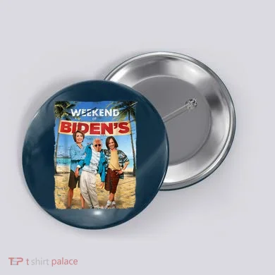WEEKEND AT BIDEN'S Button