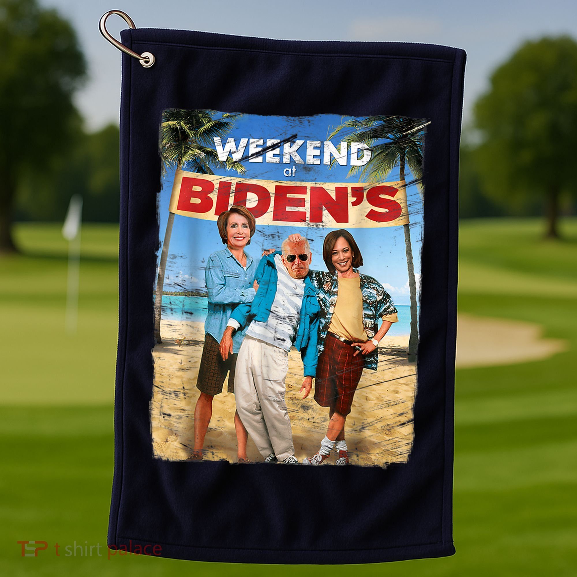 WEEKEND AT BIDEN'S Golf Towel