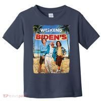 WEEKEND AT BIDEN'S Toddler T-Shirt thumb 0