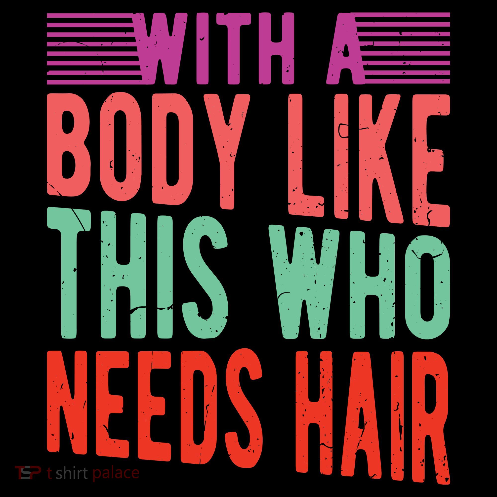 With A Body Like This Who Needs Hair? Coffee Mug