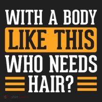 With A Body Like This Who Needs Hair? Women's Sweatshirt thumb 2