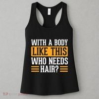 With A Body Like This Who Needs Hair? Women's Tank Top thumb 3
