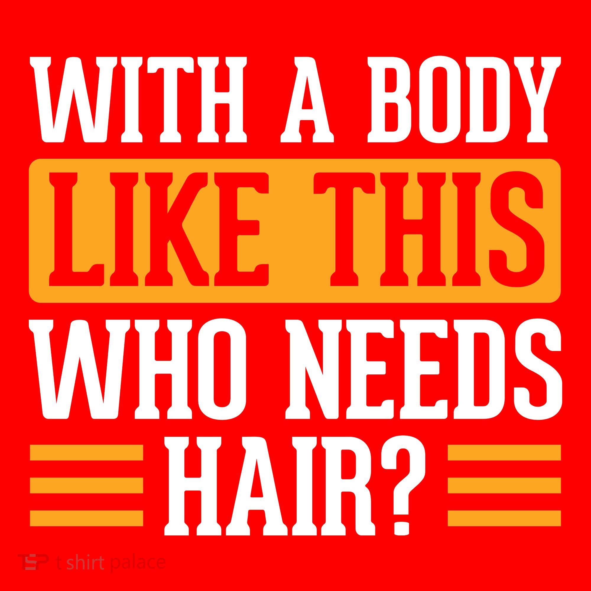 With A Body Like This Who Needs Hair? Santa Hat