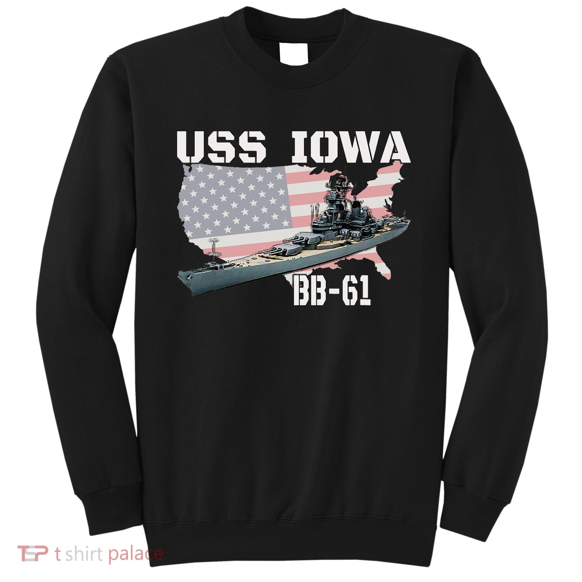 WW2 American Battleship USS Iowa Warship BB61 Veterans  Sweatshirt