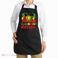We Are Black History Black History Month Gift Apron thumb 2