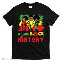 We Are Black History Black History Month Gift T-Shirt thumb 0