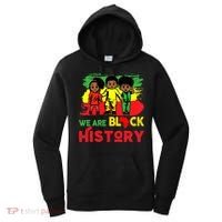 We Are Black History Black History Month Gift Women's Hoodie thumb 0
