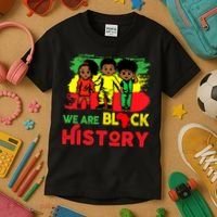 We Are Black History Black History Month Gift Kids T-Shirt thumb 3