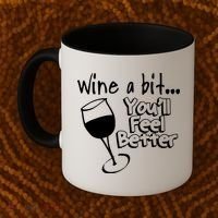 Wine A Bit YouLl Feel Better Coffee Mug thumb 2