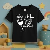 Wine A Bit YouLl Feel Better Toddler T-Shirt thumb 3