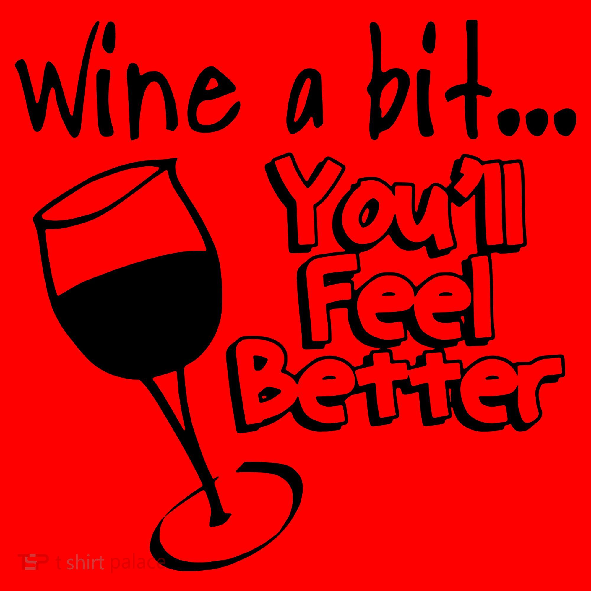 Wine A Bit YouLl Feel Better Santa Hat