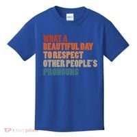 What A Beautiful Day To Respect Other Peoples Pronouns Cool Gift Kids T-Shirt thumb 0