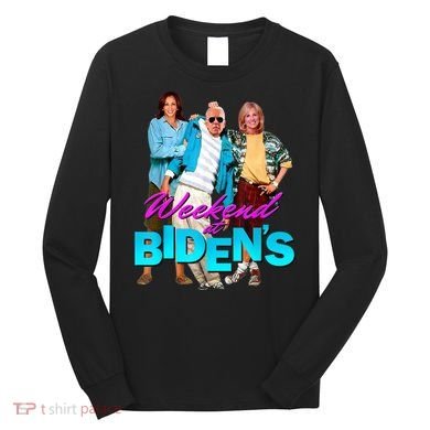 Weekend At Biden's Long Sleeve Shirt