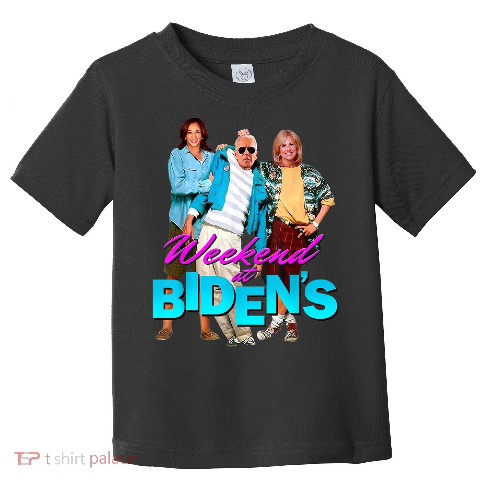Weekend At Biden's Toddler T-Shirt