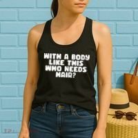 With A Body Like This Who Needs Hair Funny Women's Tank Top thumb 2