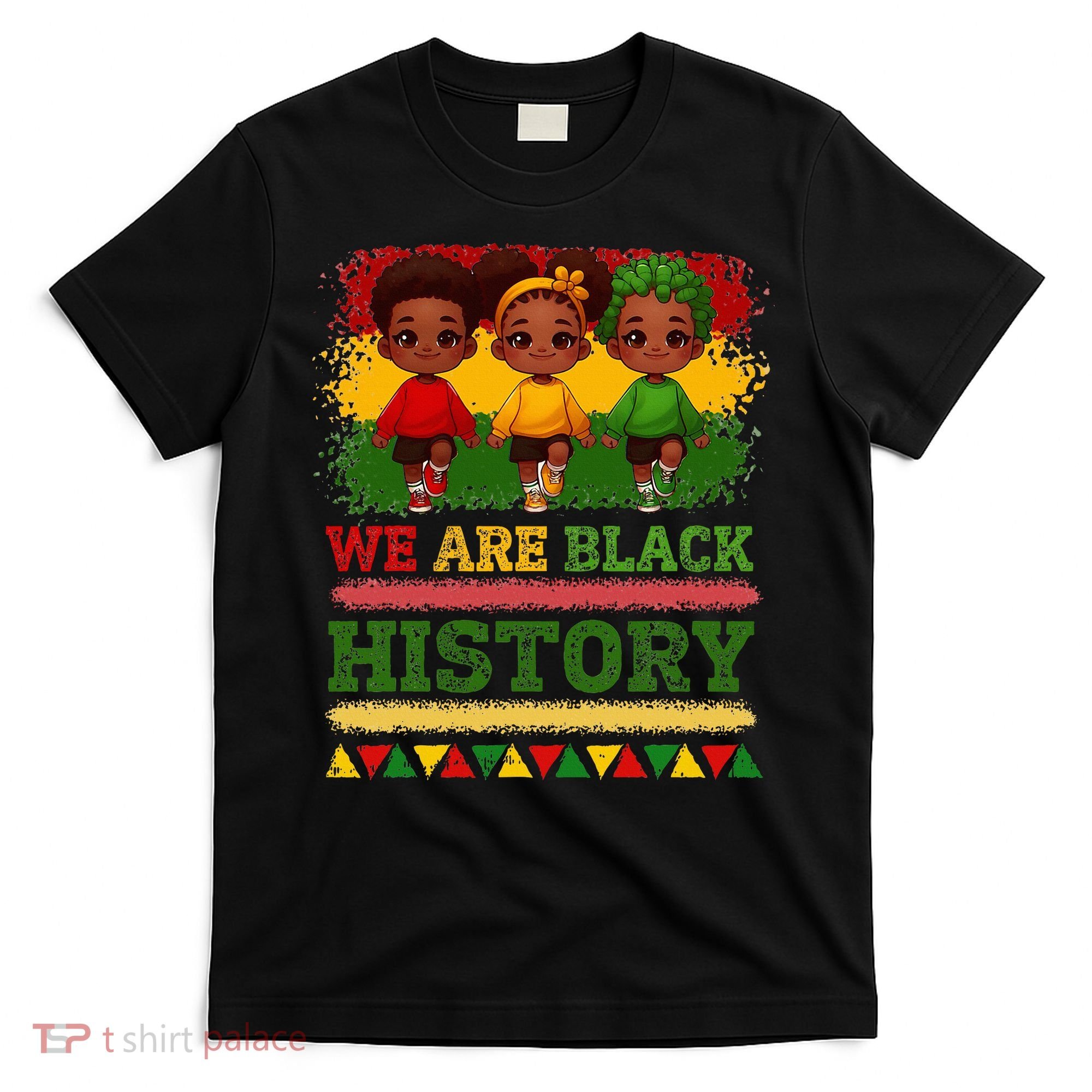 We Are Black History For Black History Month T-Shirt