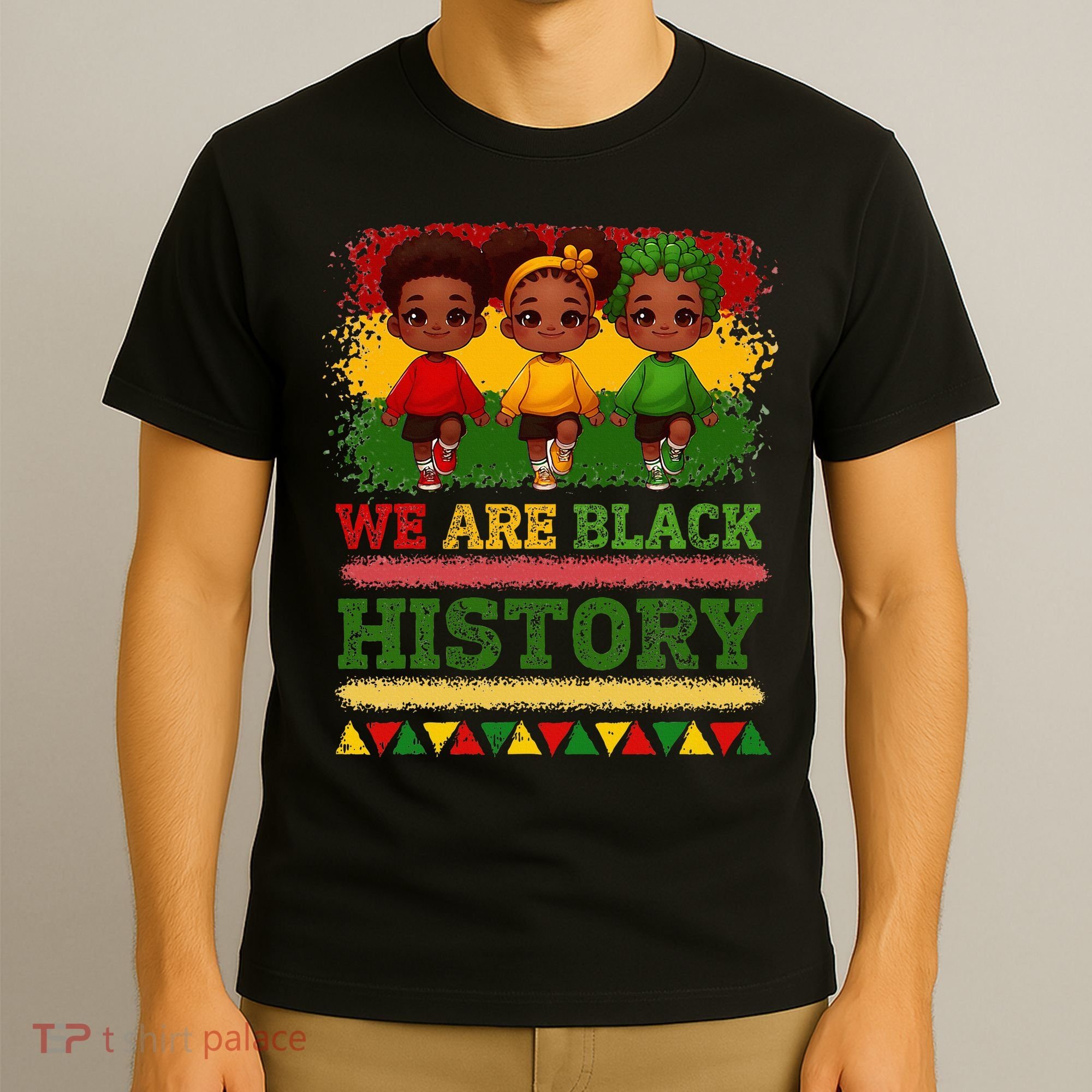 We Are Black History For Black History Month T-Shirt