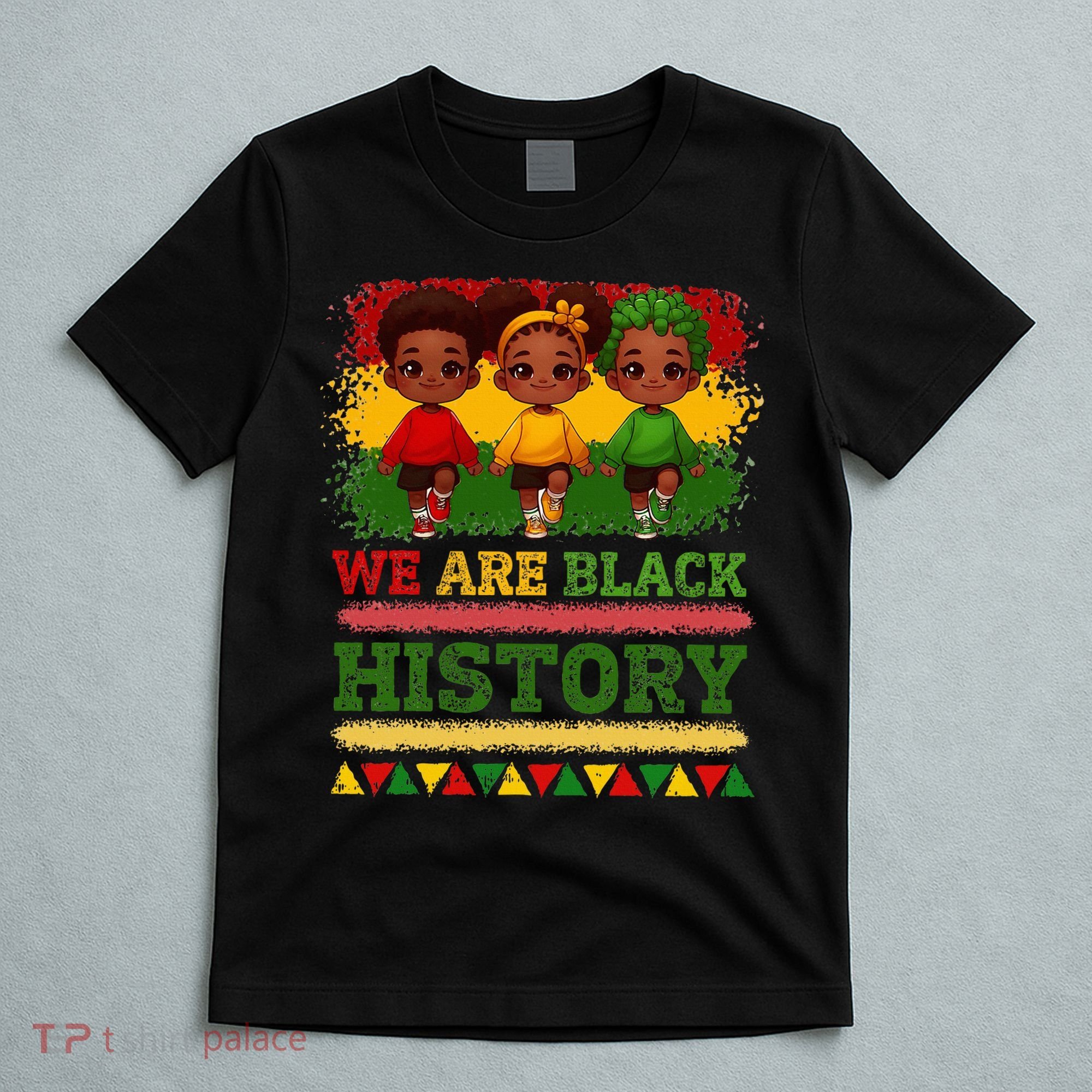 We Are Black History For Black History Month T-Shirt