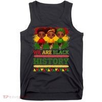 We Are Black History For Black History Month Tank Top thumb 0